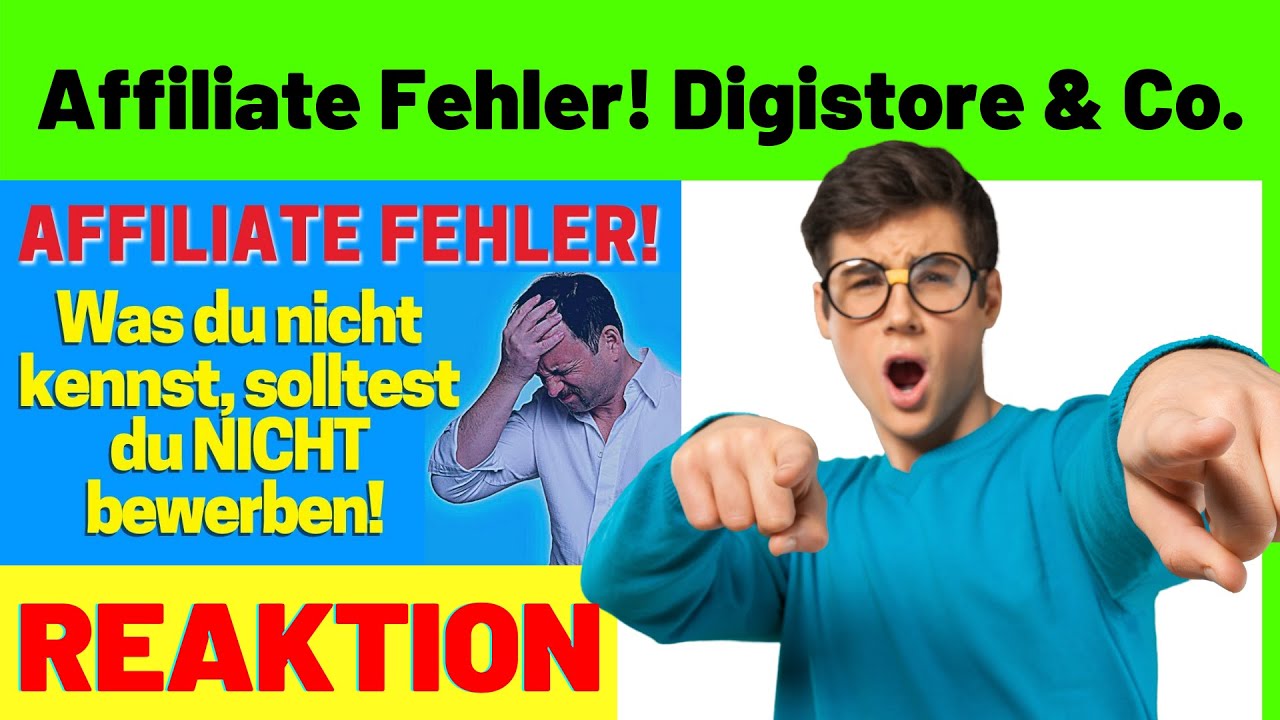 Affiliate Fehler! Digistore & Co. Was du nicht kennst, bewirb auch nicht! [Reaction]